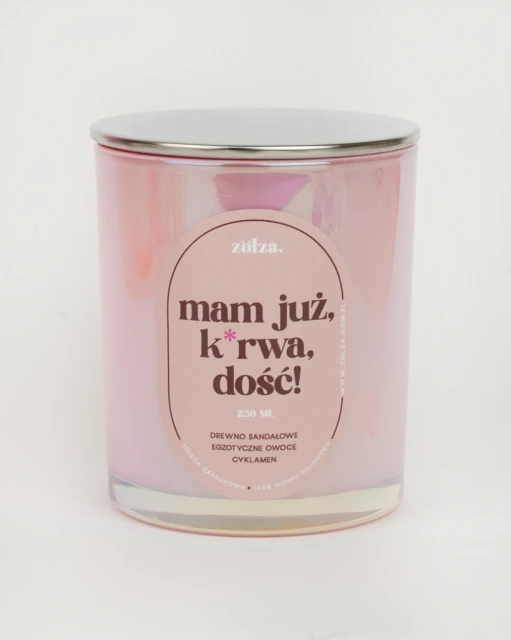 Mam już, k*rwa, dość - świeca sojowa premium (240 ml) 