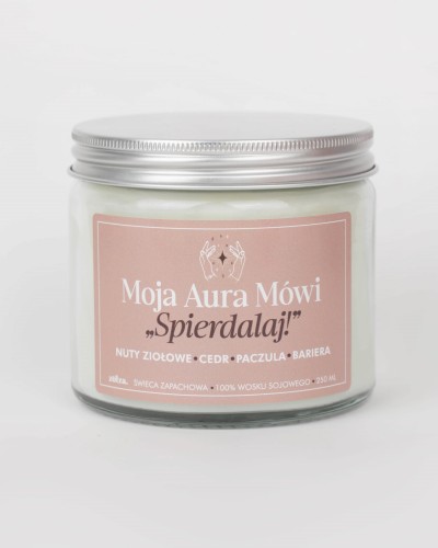 Moja Aura Mówi Sp*erdalaj Zołza