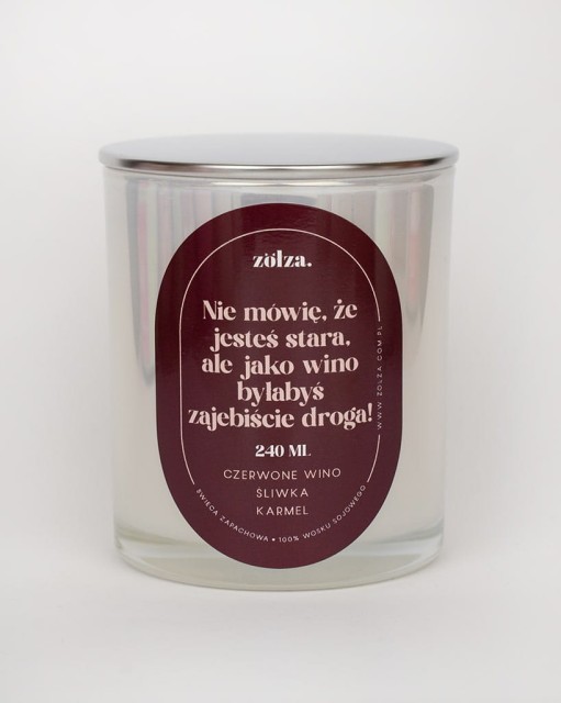 Nie mówię, że jesteś stara - urodzinowa świeca sojowa (240 ml)