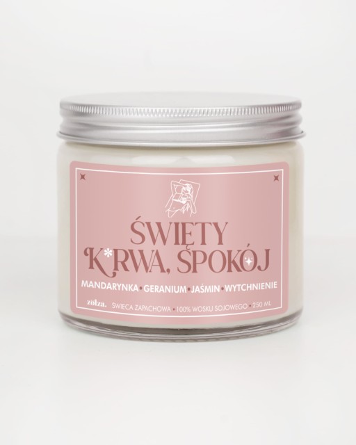 Święty, k*rwa, spokój - świeca sojowa (250 ml) 