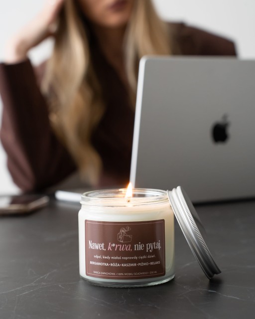 Nawet, k*rwa, nie pytaj - świeca sojowa (250 ml)