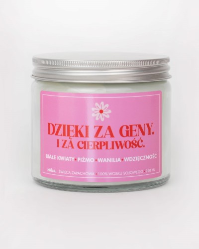 Dzięki za geny. I za cierpliwość. Zołza