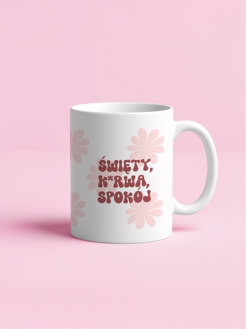 Kubek biały - Święty, k*rwa, spokój