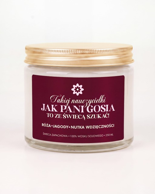 Takiej nauczycielki to ze świecą szukać - personalizowana świeca sojowa dla nauczycielki (250 ml)